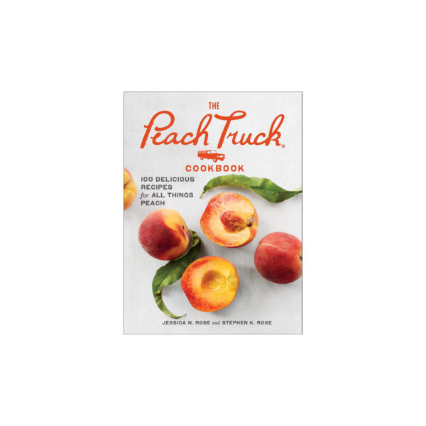 The Peach Truck Cookbook